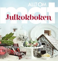 Julkokboken; Allt om mat,; 2011