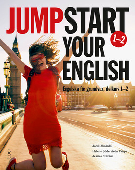 Jumpstart Your English 1-2; Jessica Stevens, Jordi Almeida, Helena Söderström Pärpe; 2018