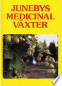 Junebys MedicinalväxterDel 1 av Junebys medicinal växter, Hans Bertil Juneby; Hans Bertil Juneby; 1984