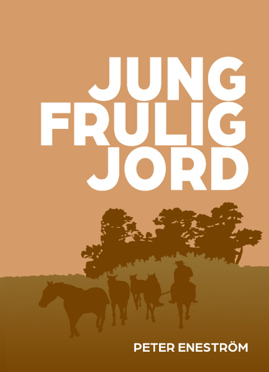 Jungfrulig jord; Peter Eneström; 2021