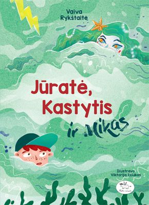 Jūratė, Kastytis ir Mikas; Vaiva Rykštaitė; 2018