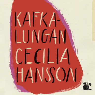 Kafkalungan; Cecilia Hansson; 2024