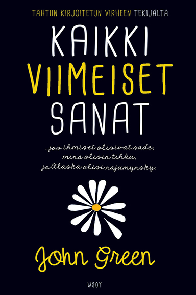 Kaikki viimeiset sanat; John Green; 2014