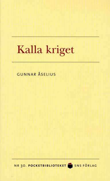 Kalla kriget; Gunnar Åselius; 2007