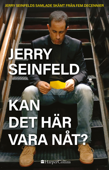 Kan det här vara nåt? Jerry Seinfelds samlade skämt från fem decennier; Jerry Seinfeld; 2021