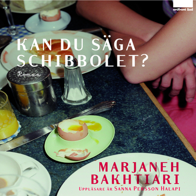 Kan du säga schibbolet?; Marjaneh Bakhtiari; 2008