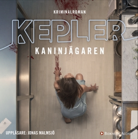 Kaninjägaren; Lars Kepler; 2016