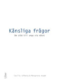 Känsliga frågor - Om stöd till unga via nätet; Cecilia Löfberg, Margareta Aspán; 2013