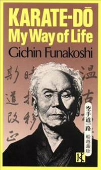 Karate-Do: My Way of Life; Gichin Funakoshi; 2013