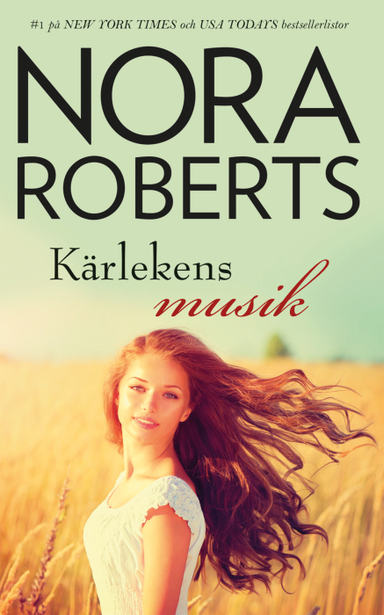 Kärlekens musik; Nora Roberts; 2018