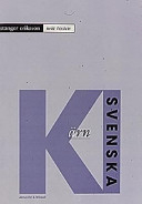 Kärnsvenska - möt texten; Ylva Eresund Rosing, Susanne Nilsson; 1998