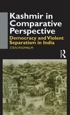 Kashmir in comparative perspective : democracy and violent separatism in India; Sten Widmalm; 2002