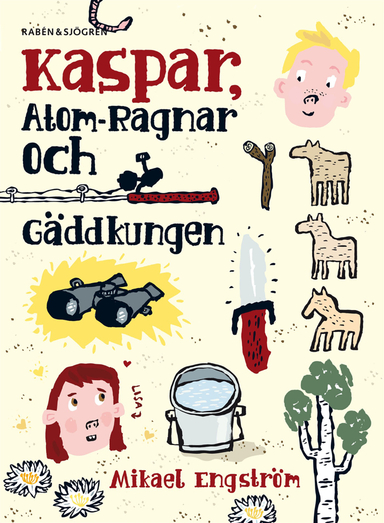 Kaspar, Atom-Ragnar och gäddkungen; Mikael Engström; 2020