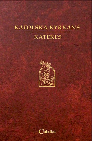 Katolska kyrkans katekes; Lars Cavallin; 2010