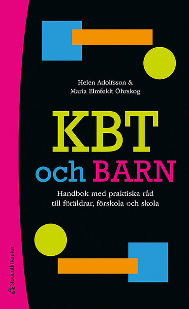 KBT och barn; Helen Adolfson, Maria Elmfeldt Öhrskog; 2010