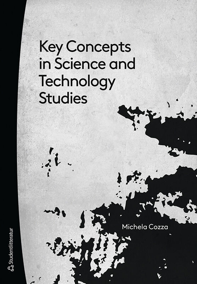 Key concepts in science and technology studies; Michela Cozza; 2021