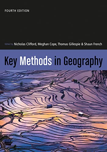 Key methods in geography; Nicholas Clifford, Meghan Cope, Thomas W. Gillespie; 2023