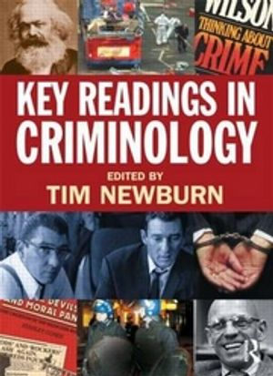 Key Readings in Criminology; Tim Newburn; 2009