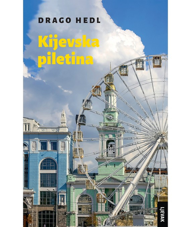 Kijevska piletina; Drago Hedl; 2019