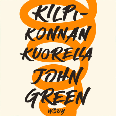 Kilpikonnan kuorella; John Green; 2017