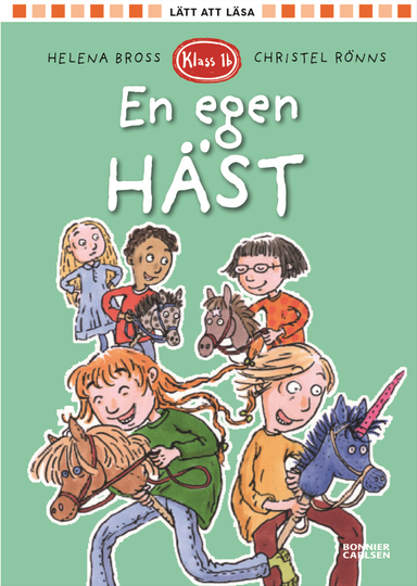 Klass 1b. En egen häst; Helena Bross; 2021