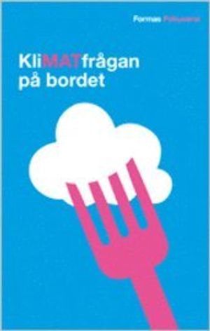 KLiMATfrågan på bordet; Birgitta Johansson; 2008