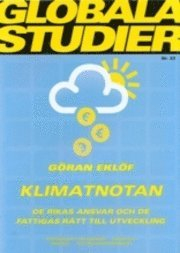 Klimatnotan : de rikas ansvar och de fattigas rätt till utveckling; Göran Eklöf; 2009