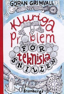 Kluriga problem för tekniska snillen; Göran Grimvall; 1998