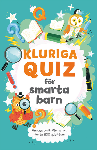 Kluriga quiz för smarta barn; Lauren Farnsworth; 2020