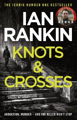 Knots And Crosses; Ian Rankin; 2011