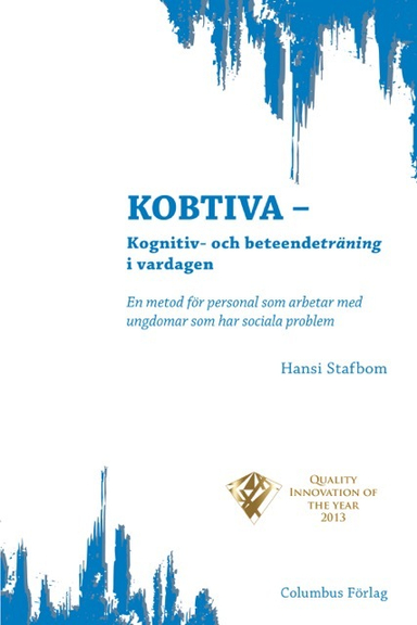 Kobtiva : Kognitiv- och beteendeträning i vardagen; Hansi Stafbom; 2018