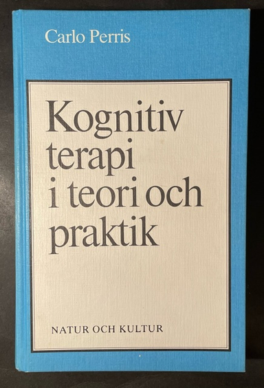 Kognitiv terapi i teori och praktik; Carlo Perris; 1986