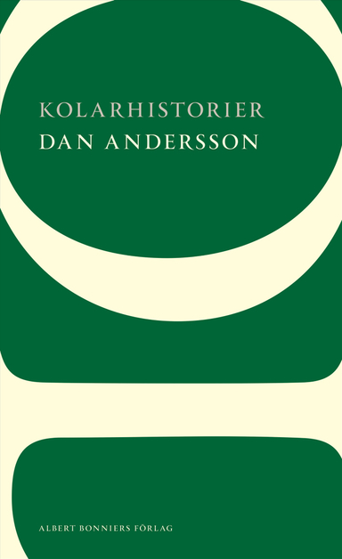 Kolarhistorier; Dan Andersson; 2017