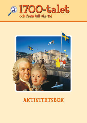 Koll på 1700-talet och fram till vår tid Aktivitetsbok; Jonathan Lindström, Elisabeth Wahlbom; 2010