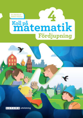 Koll på matematik 4 Fördjupning; Eva Björklund, Heléne Dalsmyr; 2019