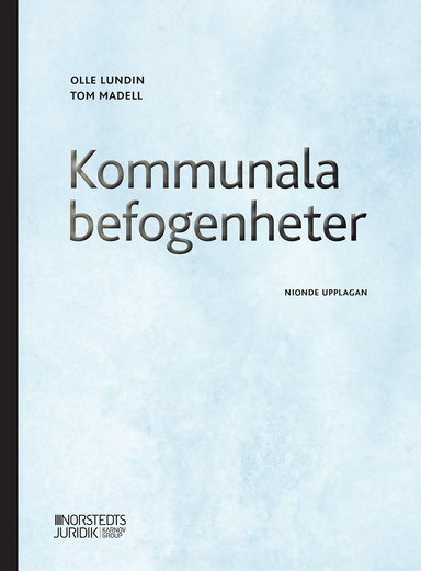 Kommunala befogenheter; Olle Lundin, Tom Madell; 2022