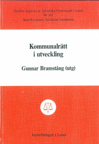 Kommunalrätt i utveckling; Gunnar Bramstång; 1988