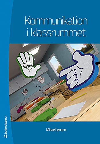 Kommunikation i klassrummet; Mikael Jensen; 2012