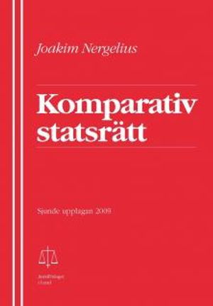 Komparativ statsrätt; Joakim Nergelius; 2009