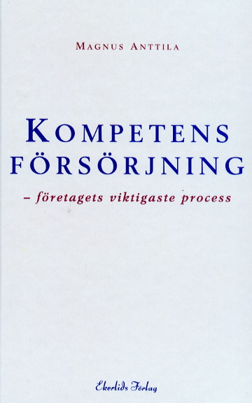 Kompetensförsörjning; Magnus, 1961- Anttila; 1999