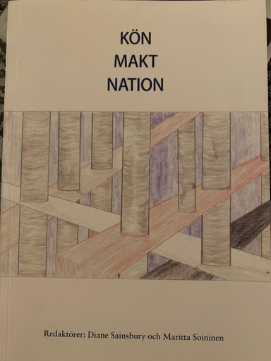 Kön, makt, nation: tillägnad Maud Eduards; Maud Eduards, Diane Sainsbury, Maritta Soininen, Stockholms universitet. Statsvetenskapliga institutionen; 2011