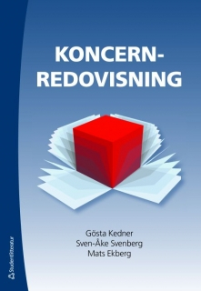 Koncernredovisning; Gösta Kedner, Sven-Åke Svenberg, Mats Ekberg; 2008