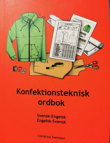 Konfektionsteknisk ordbok; Christina Svensson; 2005