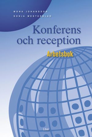 Konferens och reception Arbetsbok; Mona Johansson, Sonja Westerblad; 2004