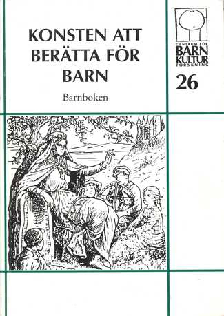 Konsten att berätta för barn barnboken [i redaktionen: Anne; Anne Banér; 1996