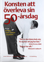 Konsten att överleva sin 50-årsdag; Claes Nero, Krister Thunbeg; 2003