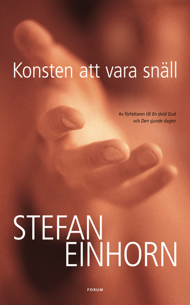 Konsten att vara snäll; Stefan Einhorn; 2005