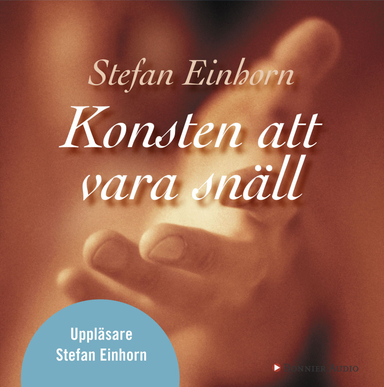 Konsten att vara snäll; Stefan Einhorn; 2006