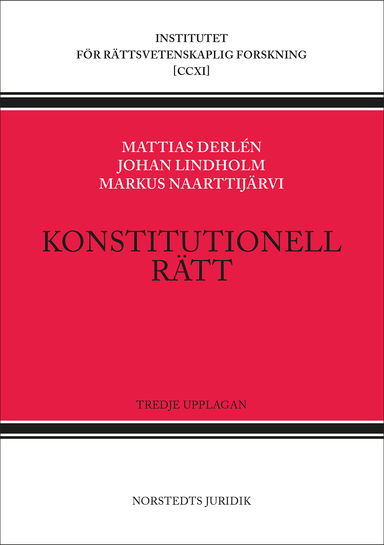 Konstitutionell rätt; Mattias Derlén, Johan Lindholm, Markus Naarttijärvi; 2025