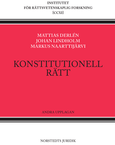 Konstitutionell rätt; Johan Lindholm, Markus Naarttijärvi, Mattias Derlén; 2020